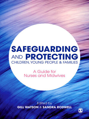cover image of Safeguarding and Protecting Children, Young People and Families